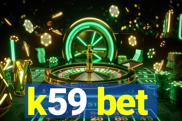 k59 bet